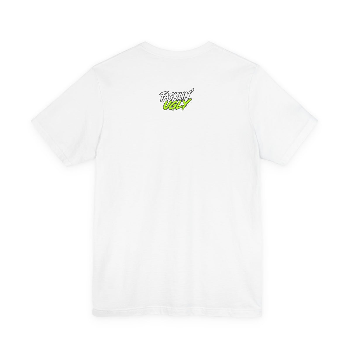 Tacklin' Ugly Tee