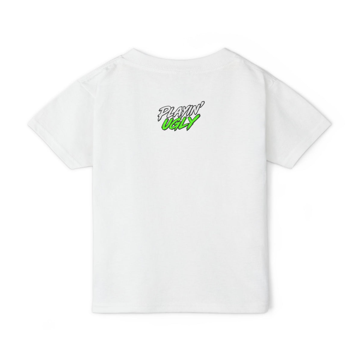 Playin' Ugly Toddler Tee