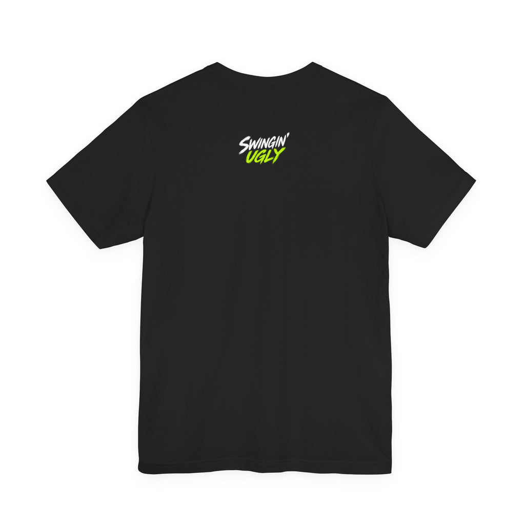 Swingin' Ugly Tee