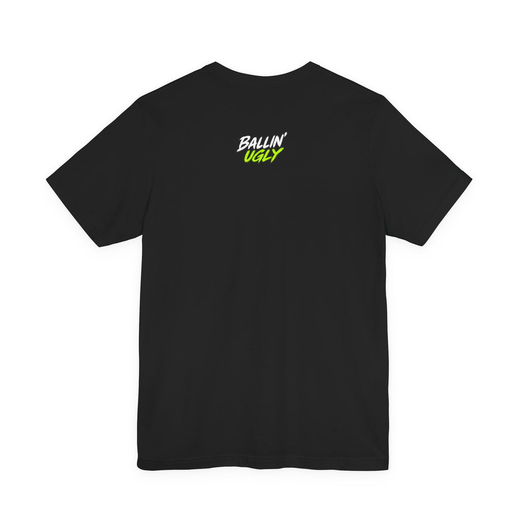 Ballin' Ugly Tee