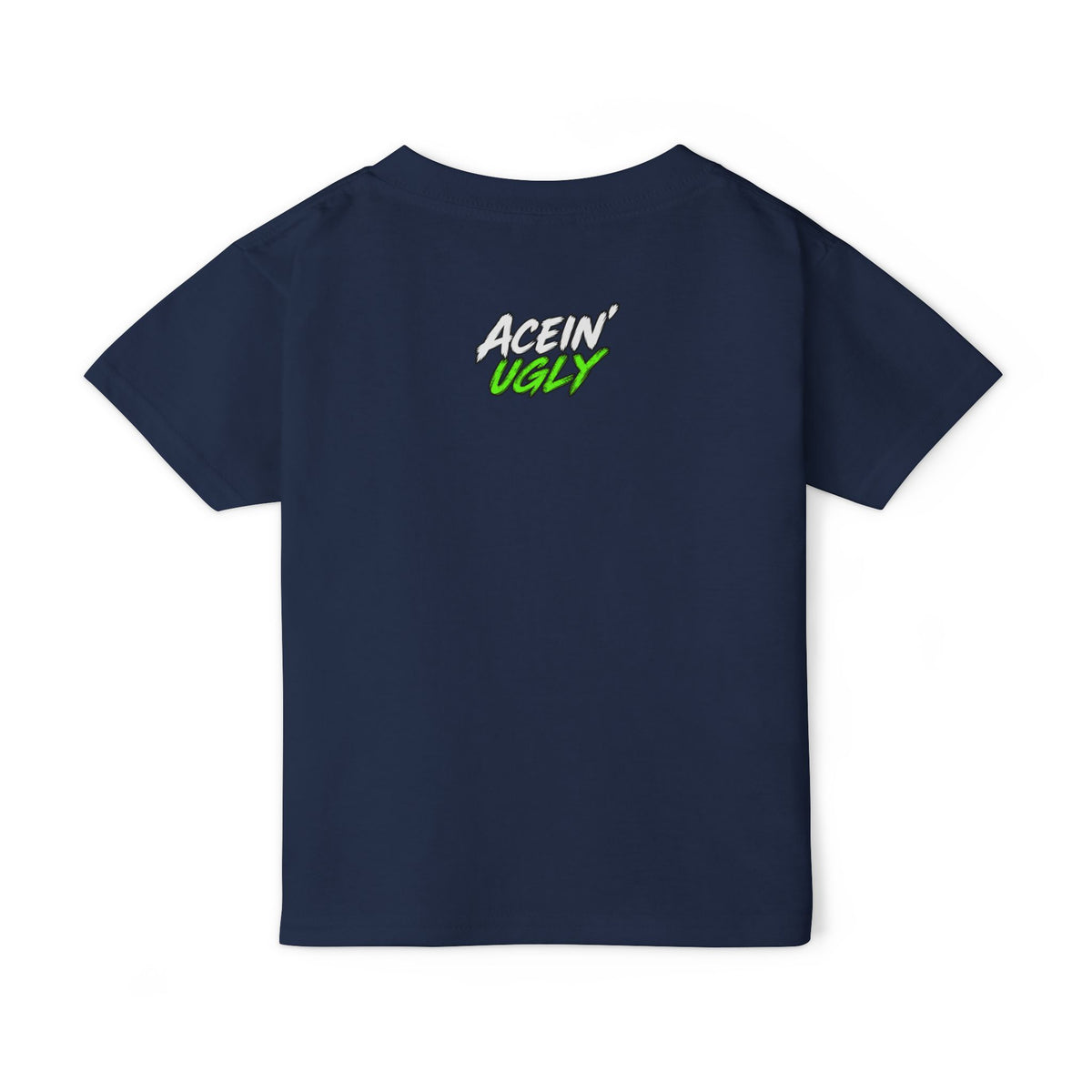 Acein' Ugly Toddler Tee