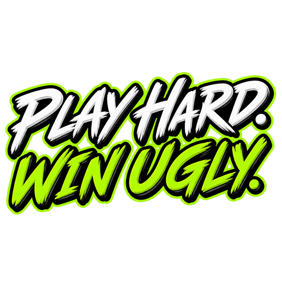 Playing Ugly